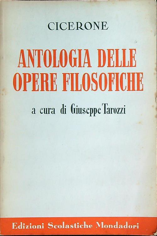 Antologia delle Opere Filosofiche   - Cicerone - copertina