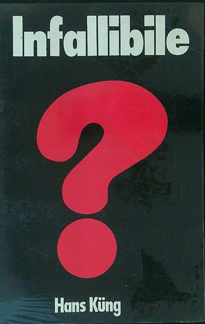 Infallibile? - Hans Kung - copertina