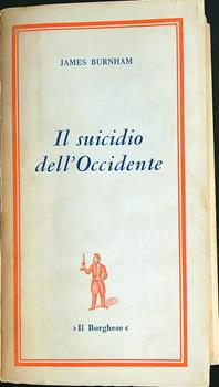 Libro Il suicidio dell'Occidente James Burnham