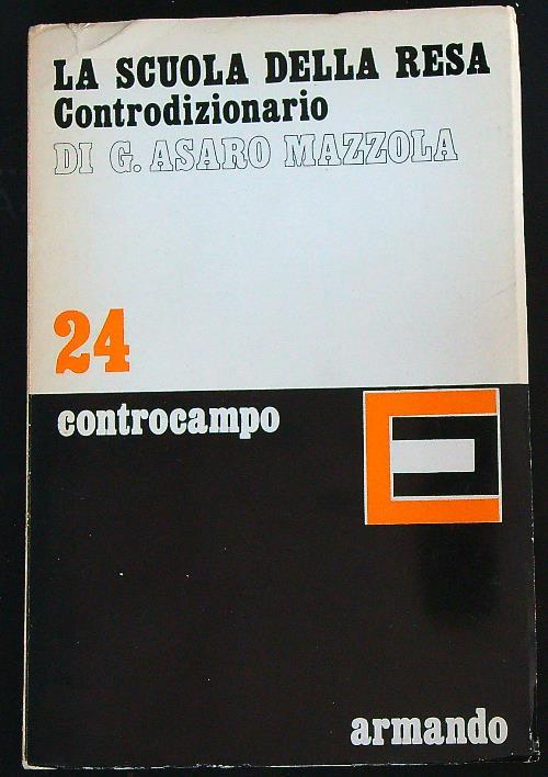 La scuola della resa. Controdizionario   - G. Mazzola - copertina