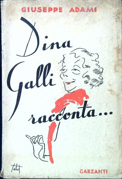 Dina galli racconta... - Giuseppe Adami - copertina