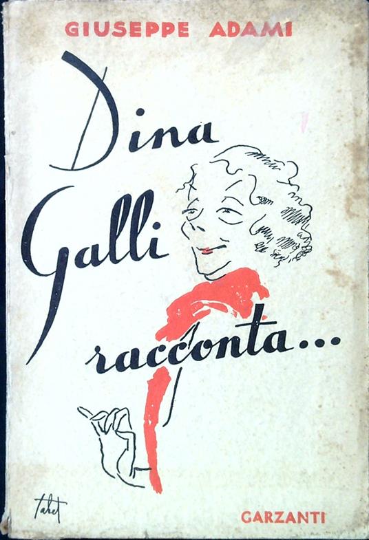 Dina galli racconta... - Giuseppe Adami - copertina