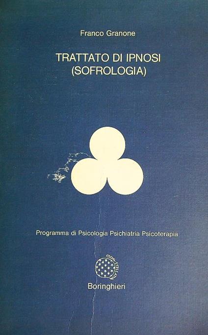 Trattato di ipnosi (sofrologia) - Franco Granone - copertina