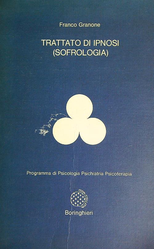 Trattato di ipnosi (sofrologia) - Franco Granone - copertina