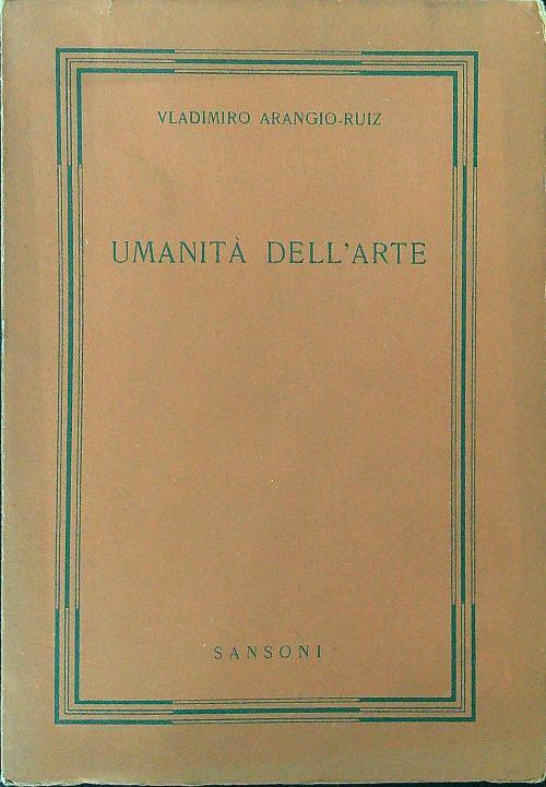 Umanità dell'arte - Vladimiro Arangio-Ruiz - copertina