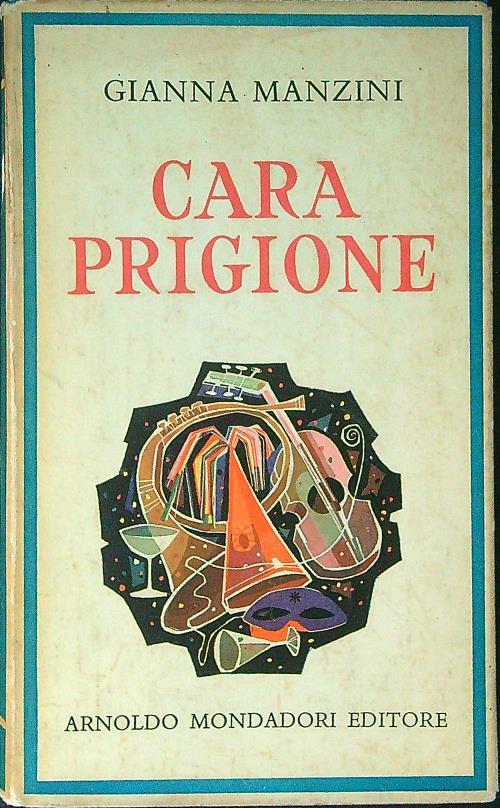 Cara prigione - Gianna Manzini - copertina