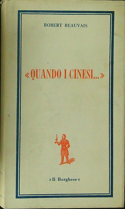 Quando i Cinesi... - Robert Beauvais - copertina