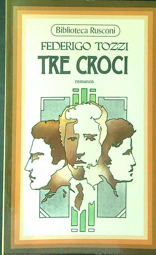 Tre croci - Federigo Tozzi - copertina