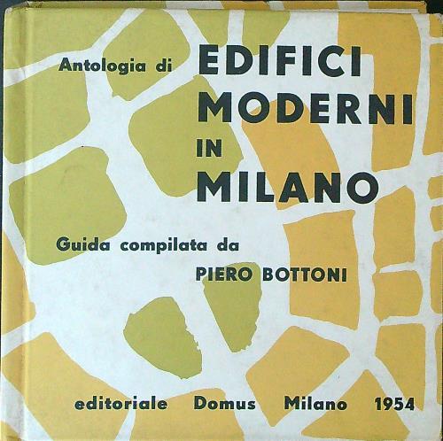 Edifici moderni in Milano - Piero Bottoni - copertina