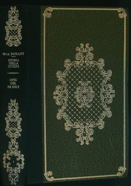 Storia della civiltà L'età del re sole 1 - Will e Ariel Durant - copertina