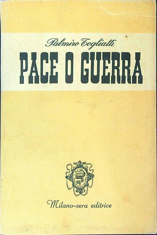 Pace o guerra - Palmiro Togliatti - copertina