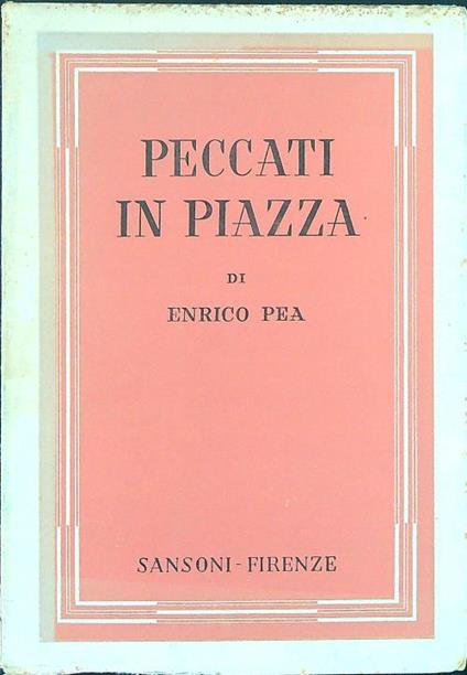 Peccati in piazza - Enrico Pea - copertina