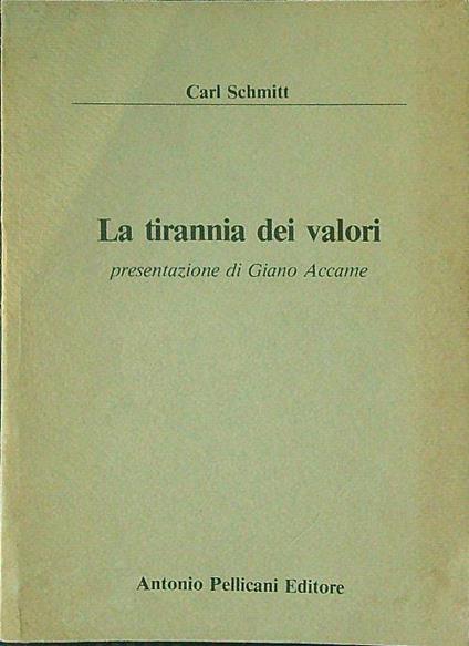 La  tirannia dei valori - Carl Schmitt - copertina