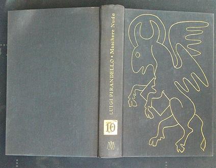 Maschere nude. All'uscita - La nuova colonia - Lazzaro - Luigi Pirandello - copertina