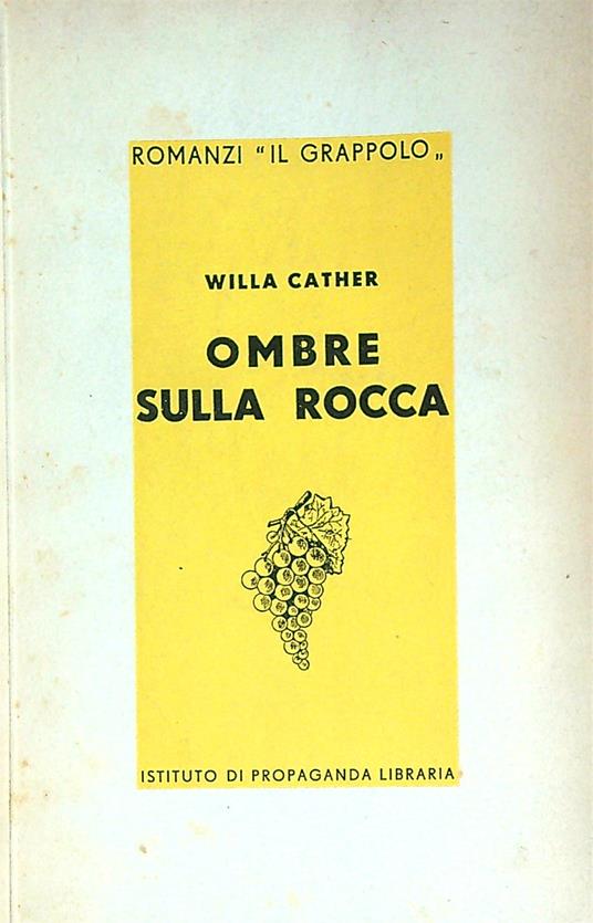 Ombre sulla rocca   - Willa Cather - copertina