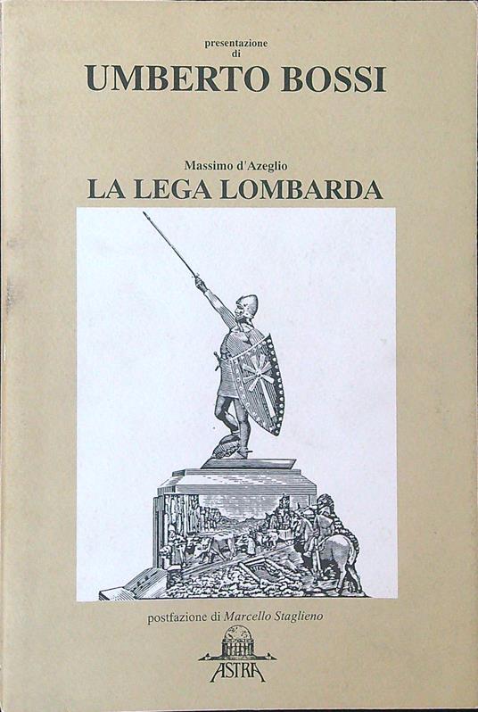 La lega Lombarda - Massimo D'Azeglio - copertina