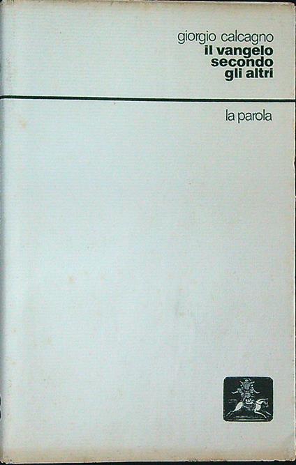Il Vangelo secondo gli altri - Giorgio Calcagno - copertina