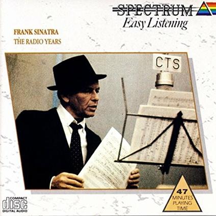 The Radio Years - CD Audio di Frank Sinatra