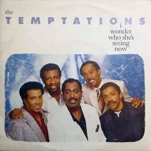 I Wonder Who She's Seeing Now - Vinile 7'' di Temptations