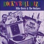 Rock'n'roll Daze - CD Audio di Outlaws,Mike Berry