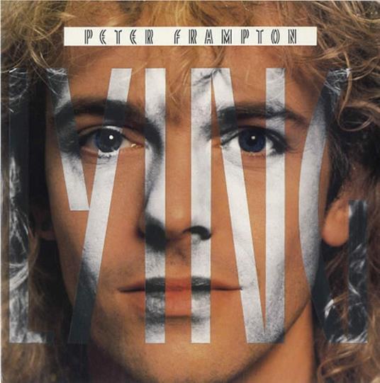 Lying - Vinile 7'' di Peter Frampton
