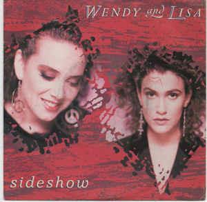 Sideshow - Vinile 7'' di Wendy & Lisa