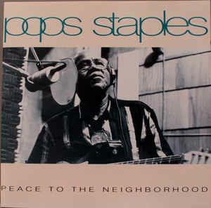 Peace To The Neighborhood - CD Audio di Pops Staples