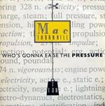 It's a Cruel World - Who's Gonna Ease the Pressure