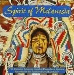 Spirit of Melanesia - CD Audio di David Fanshawe