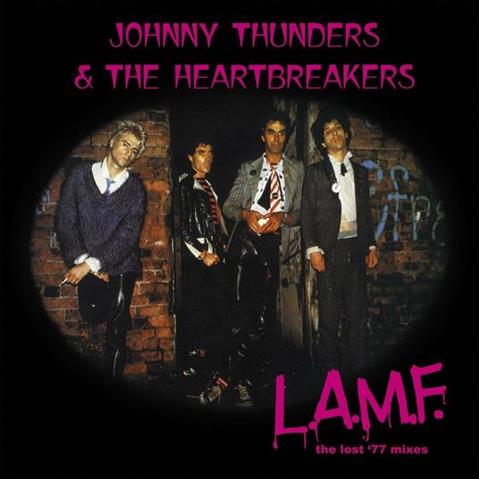 L.A.M.F. The Lost '77 Mixes - Vinile LP di Johnny Thunders and the Heartbreakers