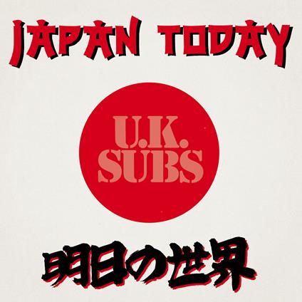Japan Today - Vinile LP di UK Subs