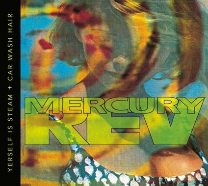 Yourself Is Steam + Car Wash Hair - CD Audio di Mercury Rev