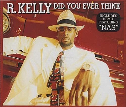 Did You Ever Think - CD Audio Singolo di R. Kelly