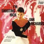 Ann Richards-I'M Shooting High