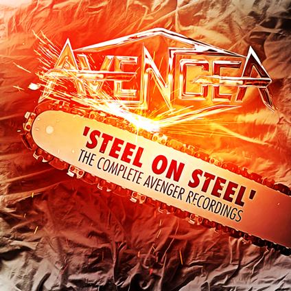 Steel On Steel - The Complete Avenger - CD Audio di Avenger