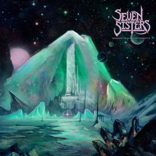 Shadow Of A Fallen Star Pt.2 (Turquoise Edition) - Vinile LP di Seven Sisters