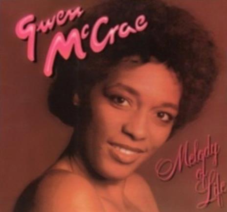 Melody of Life (Expanded Edition) - CD Audio di Gwen McCrae