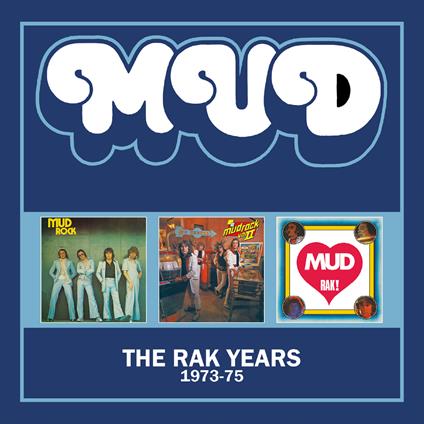 Rak Years 1973-1975 - Three Albums On 2 CDs - CD Audio di Mud