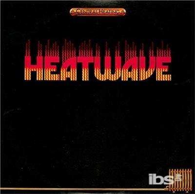 Central Heating (Expanded Edition) - CD Audio di Heatwave