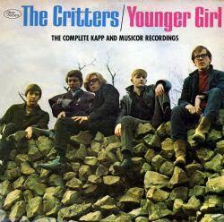 Younger Girl. The Complete Kapp and Musicor Recordings - CD Audio di Critters