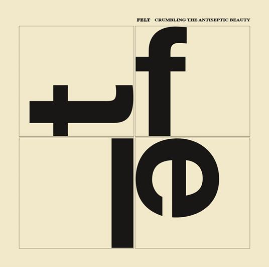 Crumbling the Antiseptic Beauty - CD Audio di Felt