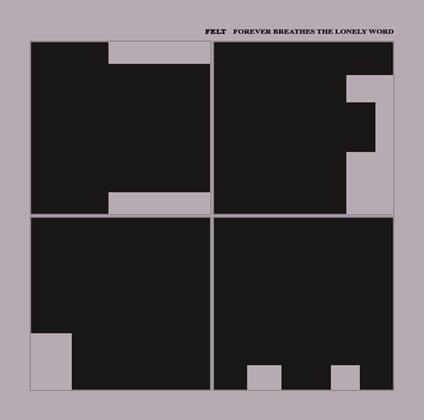 Forever Breathes the Lonely Word - CD Audio di Felt