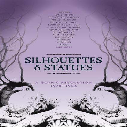 Silhouettes & Statues. A Gothic Revolution 1978-1986 - CD Audio