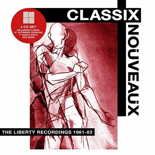 Liberty Recordings 1981-1983 - CD Audio di Classix Nouveaux