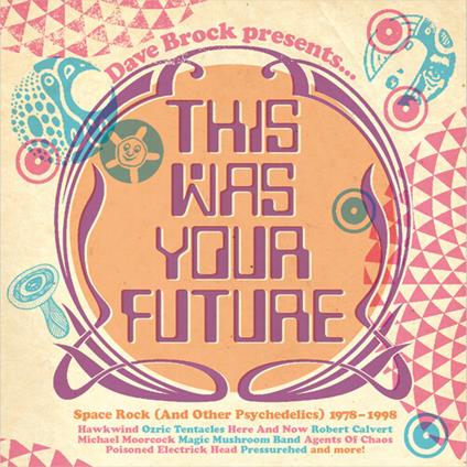 Dave Brock presents This Was Your Future - CD Audio