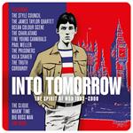 Into Tomorrow. The Spirit Of Mod 1983-2000