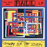 The Real New Fall Lp (Formerley Country...)