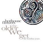 The Older We Get. The London Years