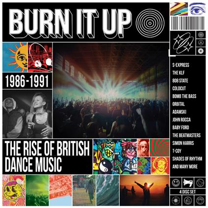 Burn It Up. The Rise Of British Dance Music 1986-1991 - CD Audio