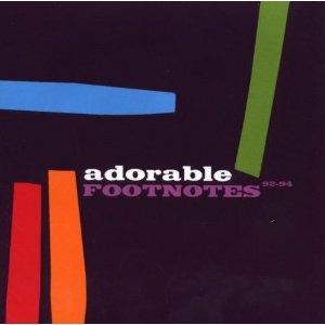 Footnotes. The Best of 1992-1994 - CD Audio di Adorable